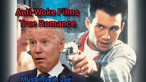 Anti-Woke Films: True Romance