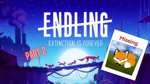 Endling-Extinction is Forever Part 2 (Commentary)