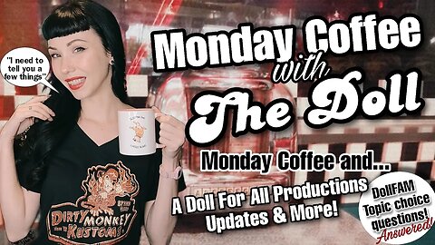 MCWTD: Monday Coffee & Updates! Upcoming projects and More! Plus I answer more of your Questions!