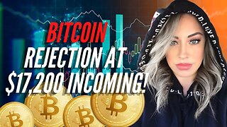 Bitcoin to Reject at $17,200 | What This Means for 2022