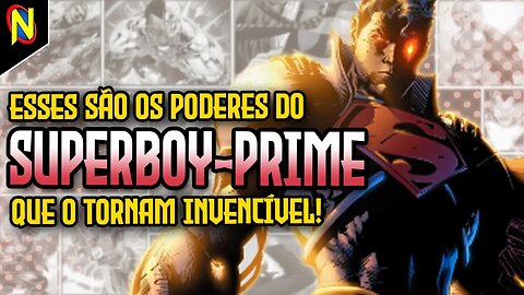 PODERES DO SUPERBOY-PRIME QUE O TORNAM INVENCÍVEL