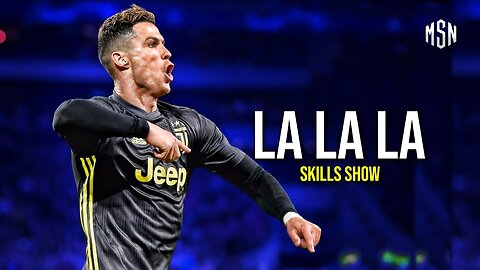 Cristiano Ronaldo ► La La La - Skills & Goals