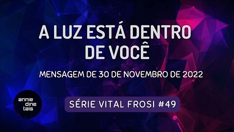 #49-2022 l A luz está dentro de você l 30 nov 2022