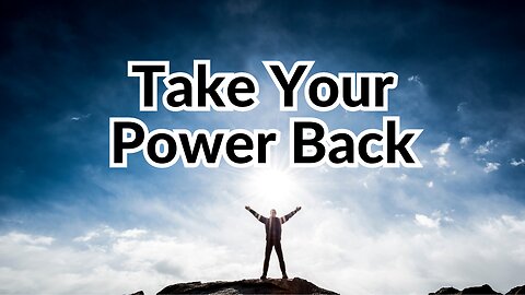 Take Your Power Back - Make Others Rich