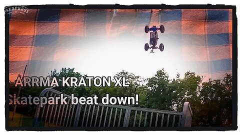 the ARRMA KRATON XL can't be stopped. kraton 1 skatepark 0