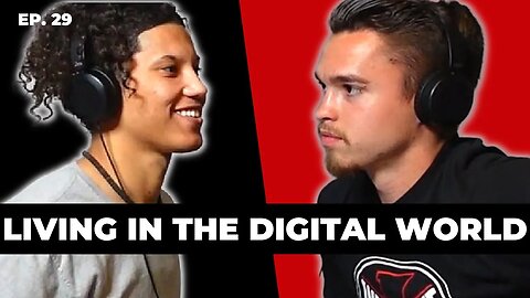 Living In The Digital World | REALFITPODCAST | EP.29