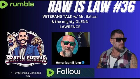 RAW IS LAW - 36 - VETS TALK - TWITTER SUSPENSION - OLD MILITARY vs Woke Military