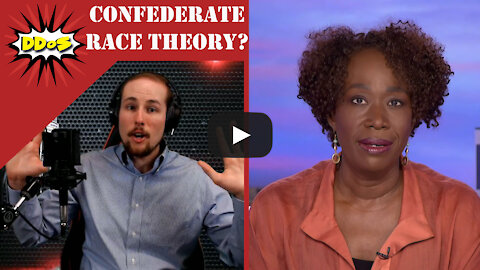 DDoS- MSNBC's Joy Reid Claims Schools Are Teaching "Confederate Race Theory"
