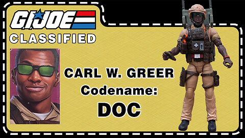 Carl W. "Doc" Greer - GIJoe Classified 122 - Unboxing & Review
