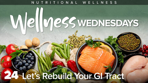 Let's Rebuild Your GI Tract