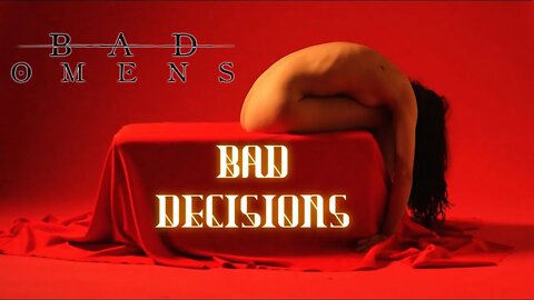 Music Reaction To BAD OMENS - bad decisions