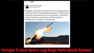 Intentional Escalation! Pentagon To Send Ukraine Long Range Patriot Missile Systems!