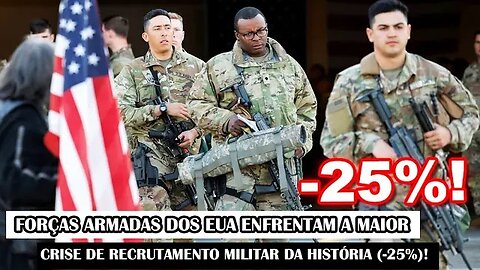 Forças Armadas Dos EUA Enfrentam A Maior Crise De Recrutamento Militar Da História (-25%)!