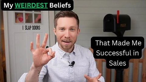 My 3 WEIRDEST Beliefs That Made Me Successful in Sales