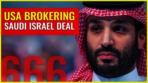 USA brokering Saudi Israel DEAL and Covid microchip coming Whether we like it or not!
