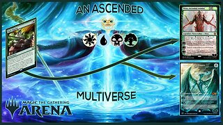 4 Color Ascended Multiverse | MTG Arena (Explorer Ranked)