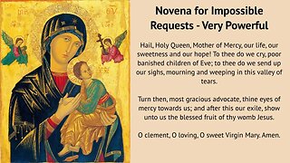 Novena for Impossible Requests - Very Powerful (Pray Everyday)