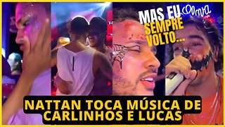 NATTANZINHO CANTA MÚSICA PRA CARLINHOS E LUCAS POUCO ANTES DA SEPARAÇÃO