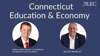 Connecticut: Talking Education & Economy with Sen. Eric Berthel