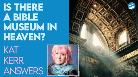 Kat Kerr: Is There A Museum In Heaven That Houses Biblical Artifacts? | March 16 2022