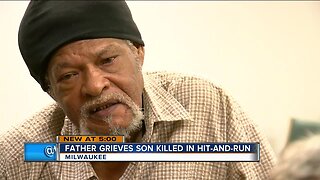 Father grieves after his son was killed in a hit-and-run