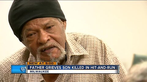 Father grieves after his son was killed in a hit-and-run
