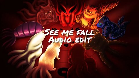 see me fall - [edit audio] 💦