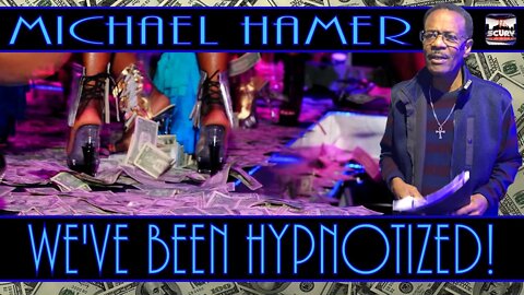 WE'VE BEEN HYPNOTIZED! | MICHAEL HAMER