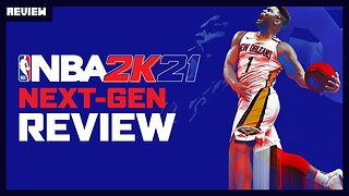 NBA 2K21 Next-Gen: A Flawed Improvement - Review