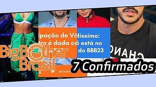 BBB 23 Lista dos participantes atualizada, 7 Nomes já foram confirmados