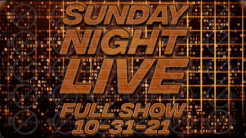 Sunday Night Live October 31st, 2021