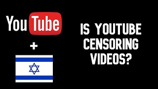 Is YouTube Censoring Palestine Content?