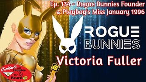 Rogue Bunnies Founder & Playboy's Miss January 1996, Victoria Fuller | Ep. 134