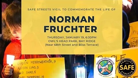 Safe Streets Vigil Commemorate the Life of #Normanfruchter Norman Fruchter Owl's Head Park 1/19/23