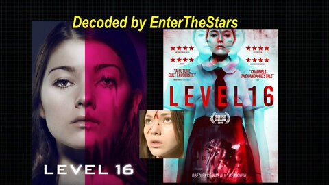 EntertheStars Decode LEVEL 16, a 2018 Film [25.03.2022]