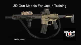 TAKTIKOR DEFENSE GROUP - 3D Gun Models For Use in Training?