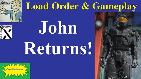 Fallout 4 (mods) - Load Order & Gameplay - John Returns!