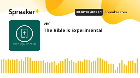 The Bible is Experimental