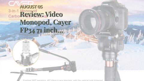 Review: Video Monopod, Cayer FP34 71 inch Aluminum Telescopic Camera Monopod with Fluid Head an...