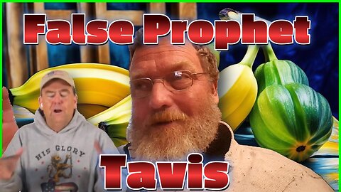 False Prophet Tavis We have issues