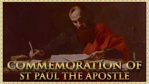 The Daily Mass: Commemoration of S. Paul