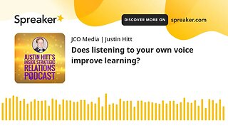 Does listening to your own voice improve learning?