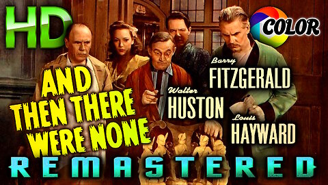 And Then There Were None (AKA: Ten Little Indians) FREE MOVIE- HD REMASTERED COLOR - MURDER MYSTERY