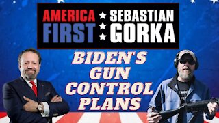 Biden's gun control plans. Tim Harmsen with Sebastian Gorka on AMERICA First