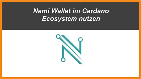 Nami Wallet im Cardano Ecosystem nutzen
