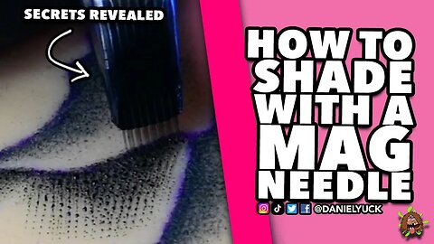 Shading Secrets Revealed: How To Shade With A Mag Needle