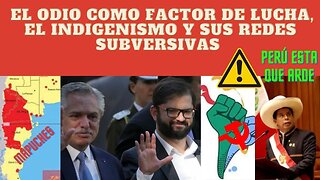 1) UCRANIA, 2) CHILE EN ARGENTINA, LOS MAPUCHES DAN UN PASO ADELANTE 3) PERÚ EN LLAMAS