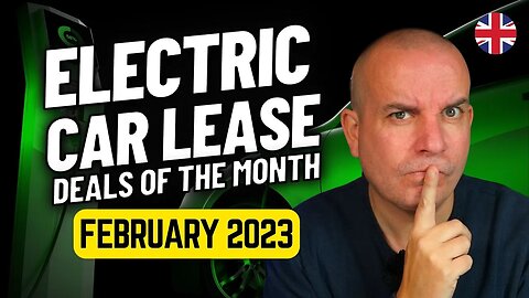 Electric Car Lease Deals of the Month | February 2023 | EV LEASE DEALS