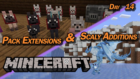 Pack Extensions & Scaly Additions | Minecraft [PS5 Minceraft] (Day 14)