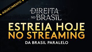 AQUECIMENTO AO VIVO | A DIREITA NO BRASIL, ESTREIA 20H NO STREAMING DA BP